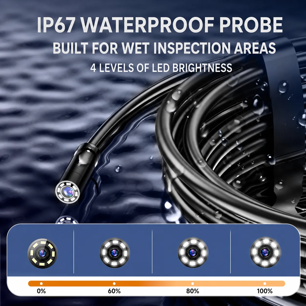 Waterproof probe with adjustable LED brightness