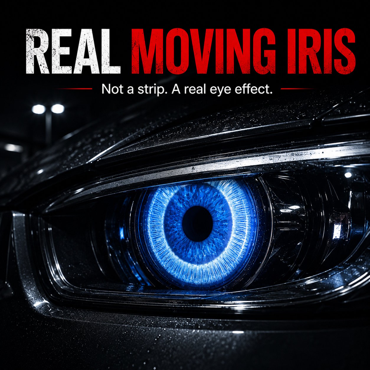 Realistic moving iris demon eye headlight lighting effect